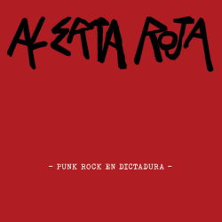 EP Alerta Roja – Punk Rock En Dictadura